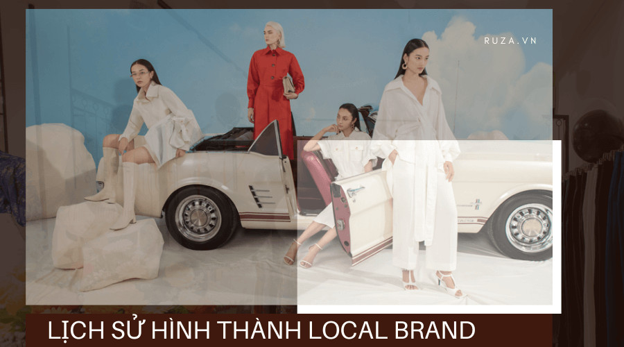 Lịch sử hình thành của Local Brand