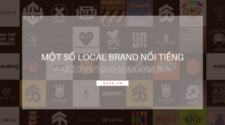Một số thương hiệu local brand nam và nữ ở Việt Nam