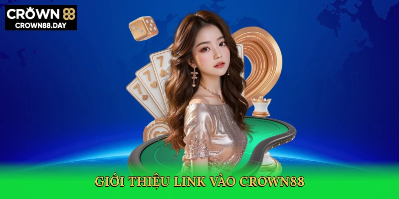 gioi-thieu-link-vao-crown88-2