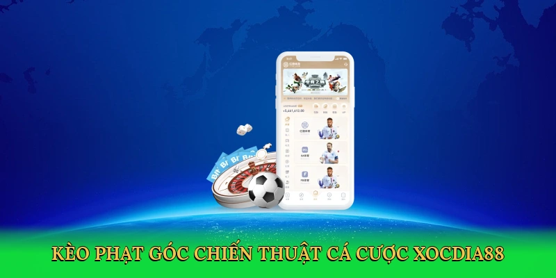 Kèo Phạt Góc – Cuộc Chiến Cánh Biên Tại Xocdia88
