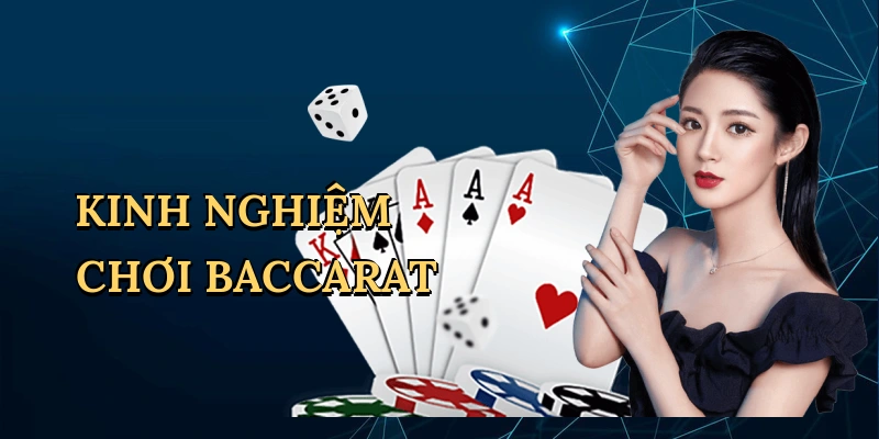 Kinh nghiệm chơi baccarat