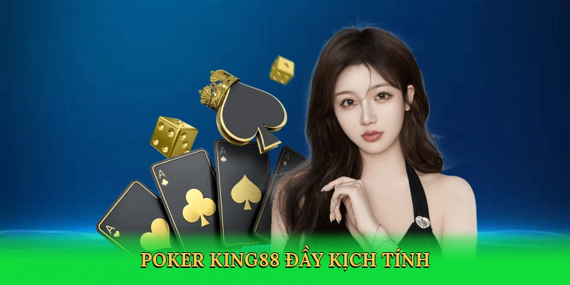Luật Chơi Poker 5 Lá King88 – Bí Quyết Thắng Lớn
