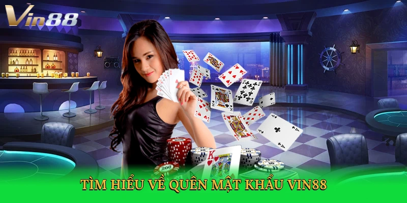 tim-hieu-ve-quen-mat-khau-vin88-2