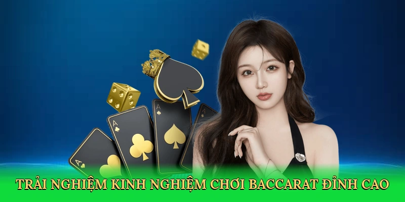 Kinh Nghiệm Chơi Baccarat – Bí Quyết Thắng Lớn Cùng W388