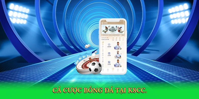 Cá Cược Bóng Đá: Bí Quyết Thắng Lớn Cùng K8CC