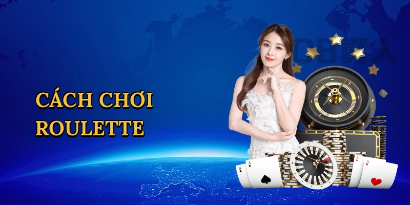 Cách chơi roulette