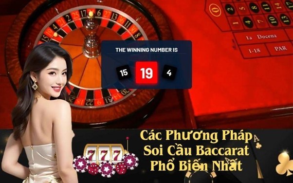 Các Phương Pháp Soi Cầu Baccarat Phổ Biến Nhất