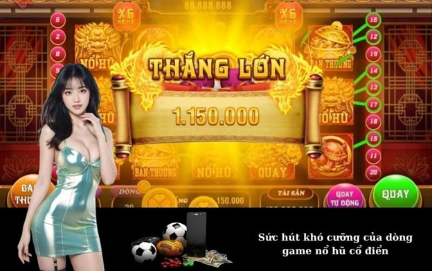 Game Nổ Hũ Cổ Điển