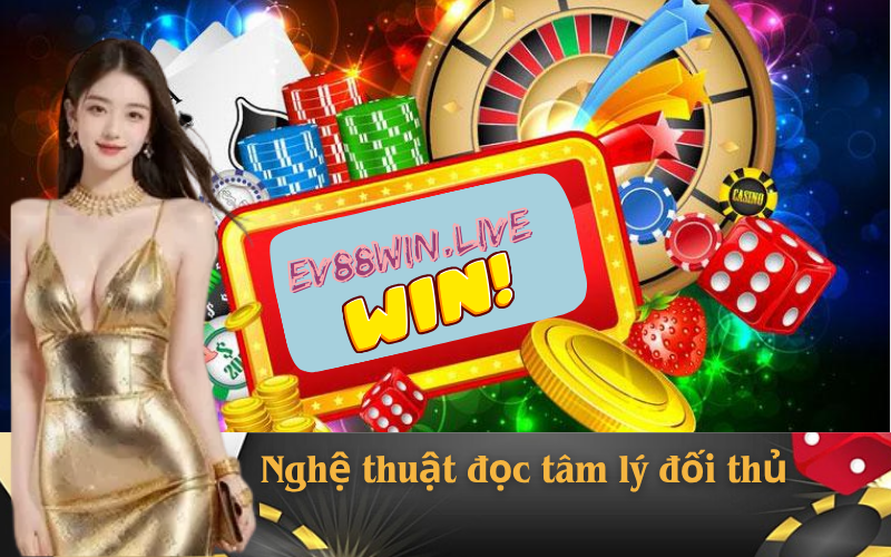 Lưu nháp tự độngNghệ thuật đọc tâm lý đối thủ trong game bài trên ev88win.live