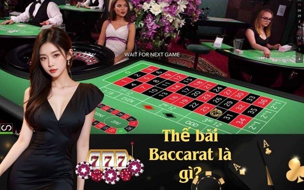 Thế bài Baccarat là gì