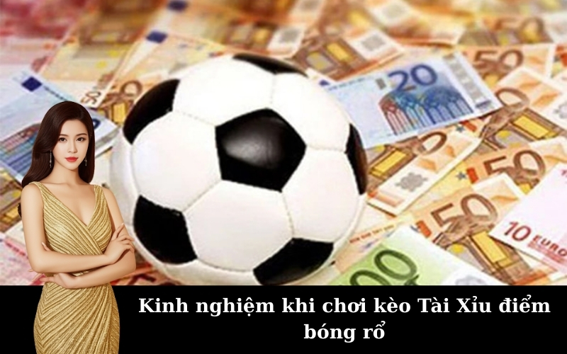 Kèo Tài Xỉu điểm bóng rổ và kinh nghiệm chơi hay